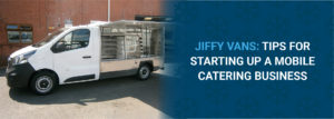 Header to jiffy van blog post on mobile catering business